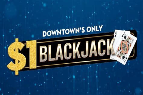 1 Dolar Blackjack Fremont Street
