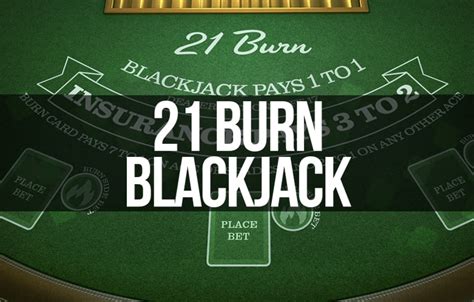 21 Burn Blackjack Bodog