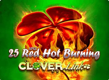 25 Red Hot Burning Clover Link Parimatch