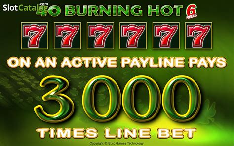 40 Burning Hot 6 Reels Slot - Play Online