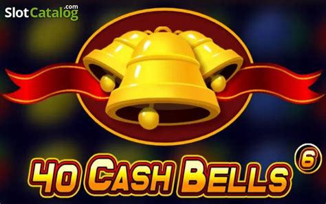40 Cash Bells Slot Gratis