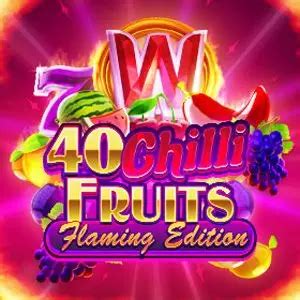 40 Chilli Fruits Flaming Edition Bodog