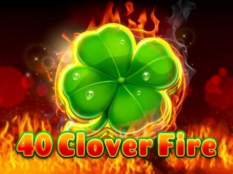 40 Clover Fire Betsson