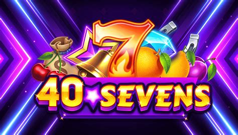 40 Sevens Slot Gratis