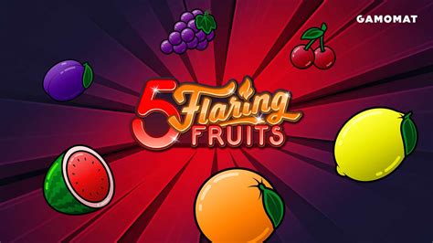 5 Flaring Fruits Pokerstars