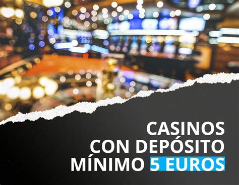 5 Libra Minimo De Deposito De Casino