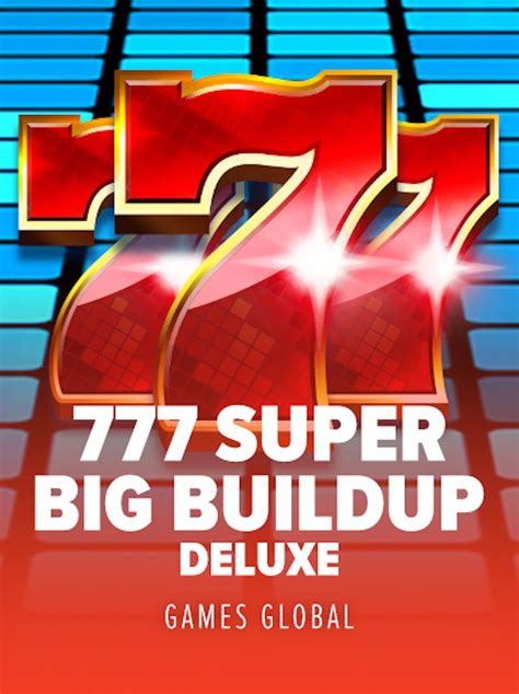 777 Super Big Buildup Deluxe Novibet
