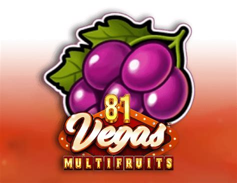 81 Vegas Multi Fruits Brabet