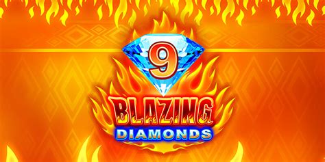 9 Blazing Diamonds Pokerstars