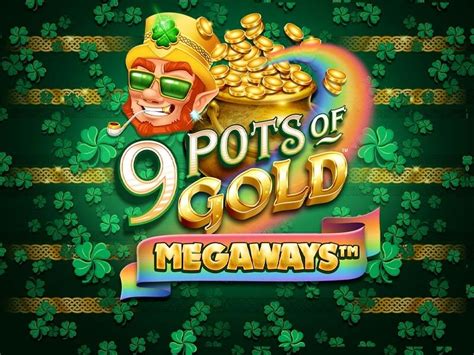 9 Pots Of Gold Megaways Review 2024