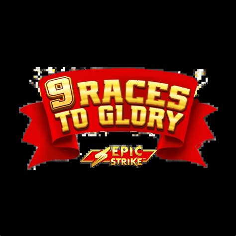 9 Races To Glory Parimatch