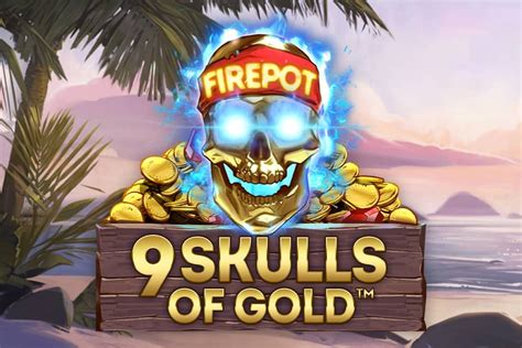 9 Skulls Of Gold Betano