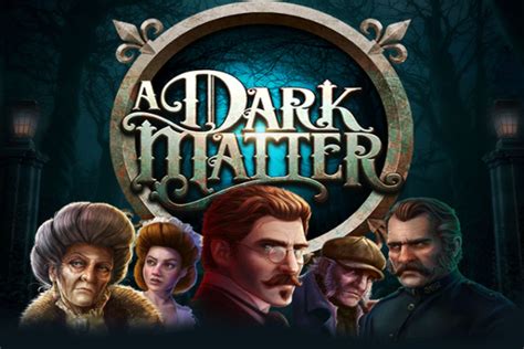 A Dark Matter Slot Gratis