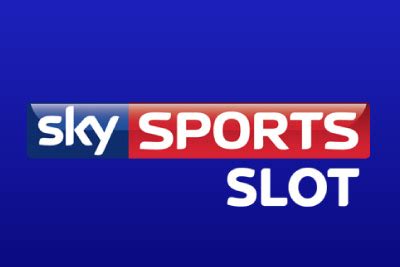 A Sky Sports Slot De