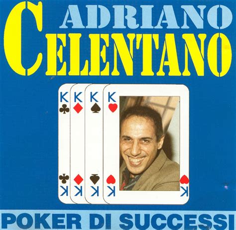Adriano Celentano Poker