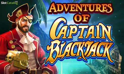 Adventures Of Captain Blackjack Slot Gratis