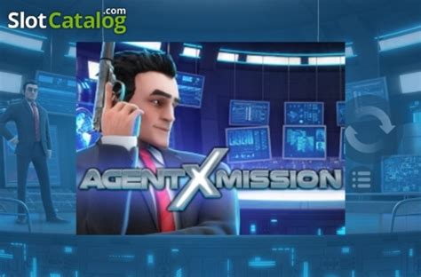 Agent X Mission Bodog