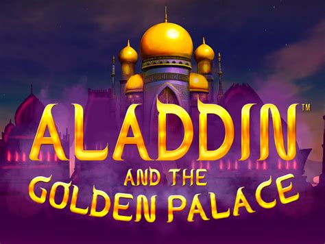 Aladdin And The Golden Palace 888 Casino