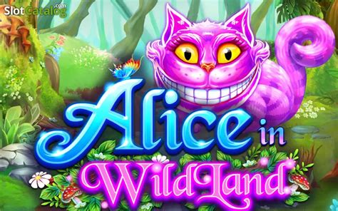 Alice In Wildland Slot Gratis