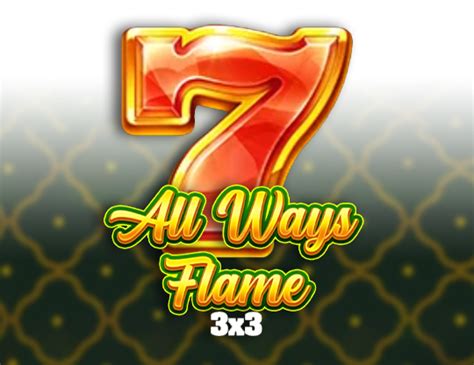 All Ways Flame 3x3 Brabet