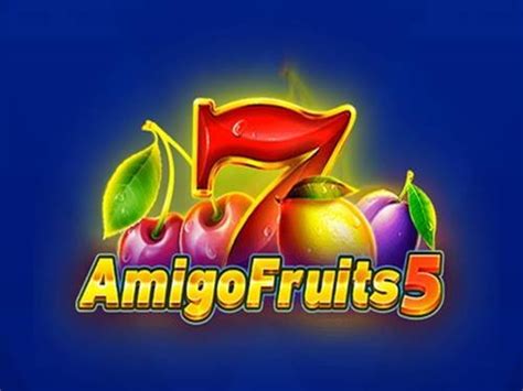 Amigo Fruits 5 Leovegas