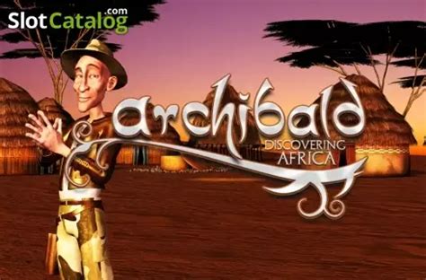 Archibald Discovering Africa Review 2024