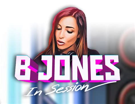 B Jones In Session Betano