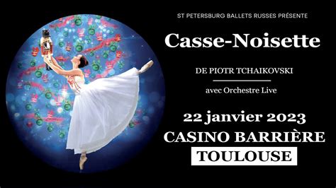Ballet Casino Barriere Toulouse