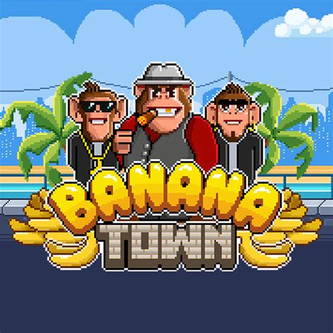 Banana Town Bwin