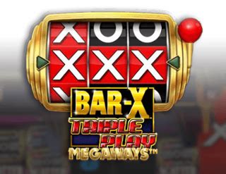 Bar X Triple Play Megaways Brabet