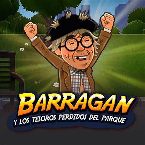 Barragan Y Los Tesoros Perdidos Del Parque Sportingbet