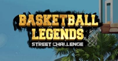 Basketball Legends Street Challange Brabet