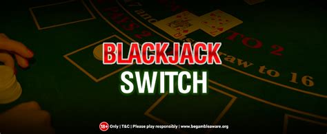 Batendo Blackjack Switch