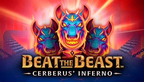 Beat The Beast Cerberus Inferno 888 Casino