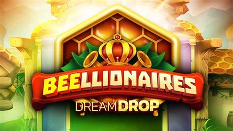 Beellionaires Dream Drop Review 2024
