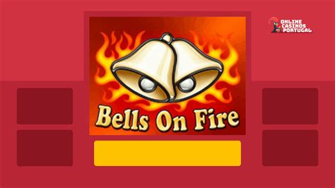 Bells On Fire Rombo 888 Casino