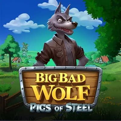 Big Bad Wolf Pigs Of Steel Betsson