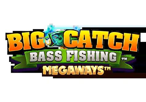 Big Catch Bass Fishing Megaways Sportingbet