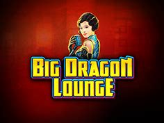 Big Dragon Lounge 1xbet