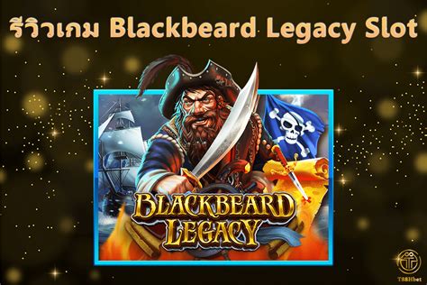 Blackbeard Legacy Betano