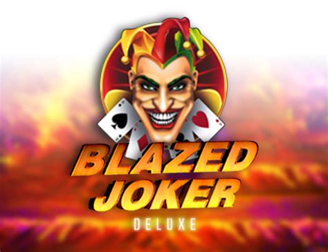 Blazed Joker Deluxe Bwin
