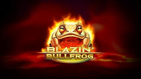 Blazin Bullfrog Betsul