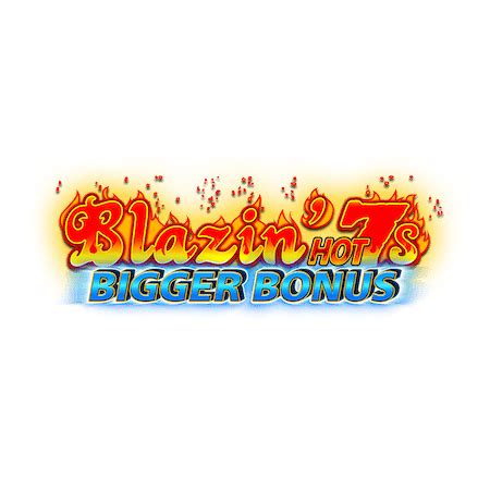 Blazin Hot 7 S Bigger Bonus Betfair