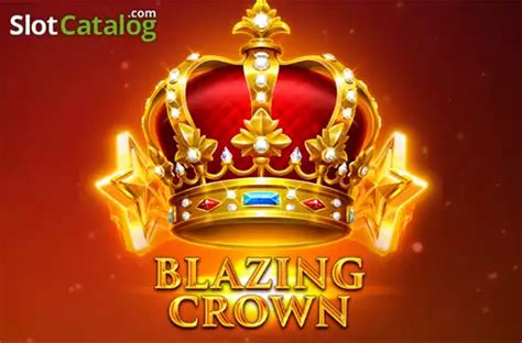 Blazing Crown Review 2024