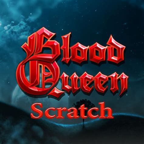 Blood Queen Scratch Betway