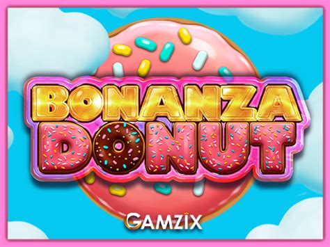 Bonanza Donut Blaze