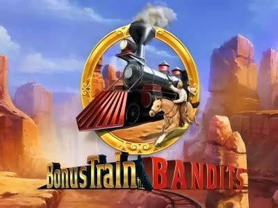 Bonus Train Bandits Review 2024