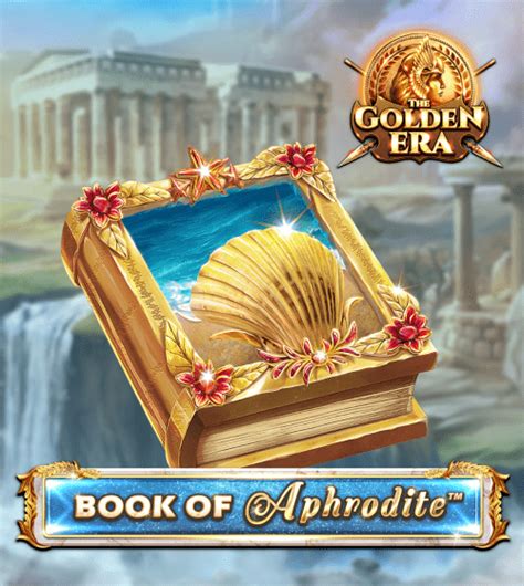 Book Of Aphrodite The Golden Era Novibet