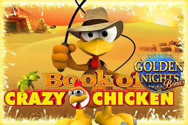 Book Of Crazy Chicken Golden Nights Blaze