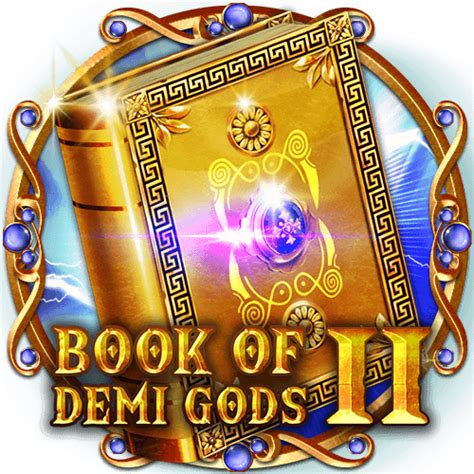 Book Of Demi Gods 2 Reloaded Bet365